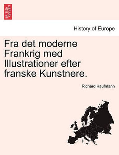 Cover image for Fra Det Moderne Frankrig Med Illustrationer Efter Franske Kunstnere.