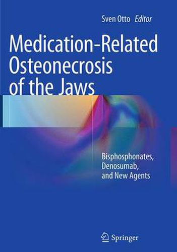 Cover image for Medication-Related Osteonecrosis of the Jaws: Bisphosphonates, Denosumab, and New Agents
