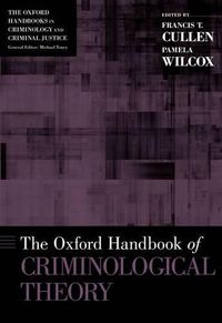 Cover image for The Oxford Handbook of Criminological Theory