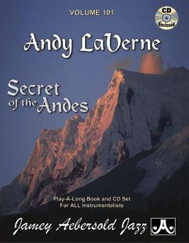 Andy Laverne - Secret of the Andes: Jazz Play-Along Vol.101