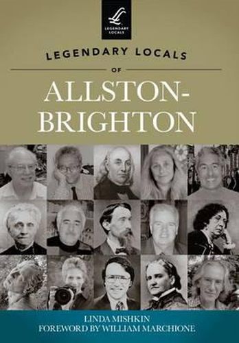 Cover image for Legendary Locals of Allston-Brighton, Massachusetts