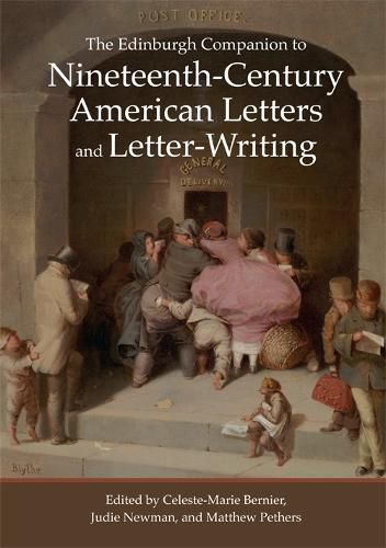 Cover image for The Edinburgh Companion to Nineteenth-Century American Letters and Letter-Writing