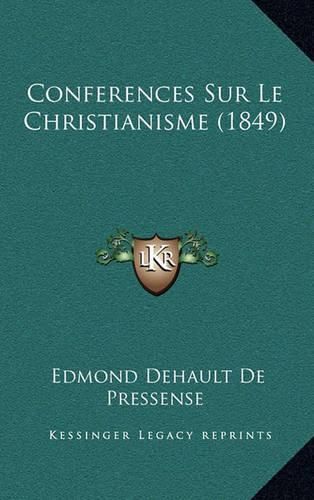 Conferences Sur Le Christianisme (1849)