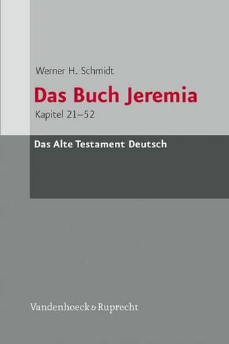 Das Buch Jeremia: Kapitel 21-52