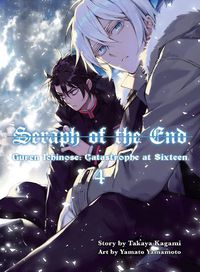 Cover image for Seraph Of The End 4: Guren Ichinose: Catastrophe at Sixteen