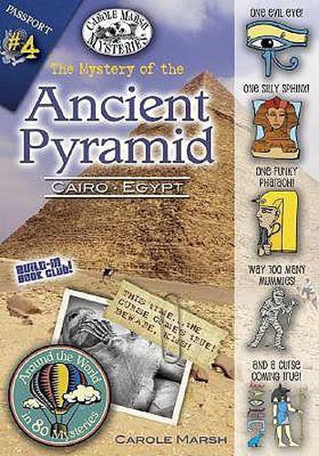 Cover image for The Mystery of the Ancient Pyramid: Cairo, Egypt