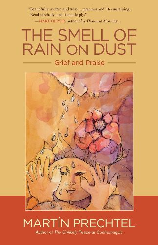 Cover image for The Smell of Rain on Dust: Grief and Praise