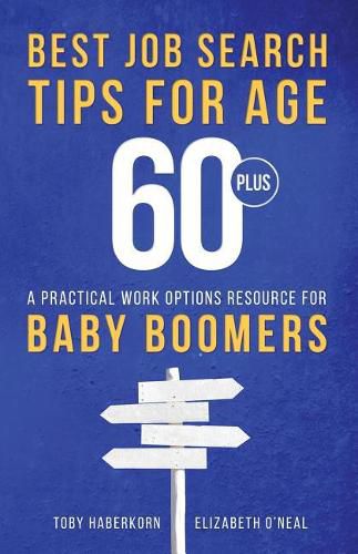 Cover image for Best Job Search Tips for Age 60-Plus: A Practical Work Options Resource For Baby Boomers