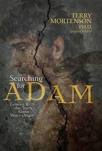 Cover image for Searching for Adam: Genesis & the Truth about Man's Origin