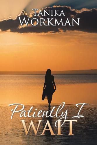 Cover image for Patiently I Wait