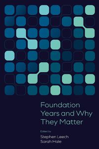 Cover image for Foundation Years and Why They Matter