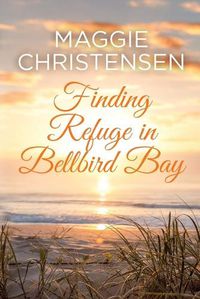 Cover image for Finding Refuge in Bellbird Bay