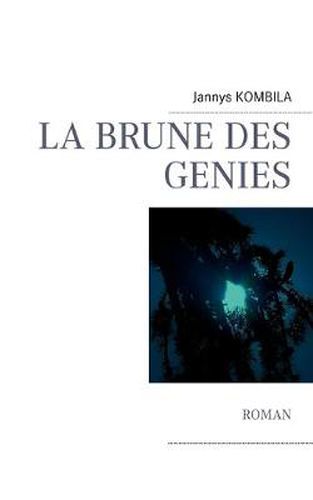 Cover image for La brune des genies: Roman