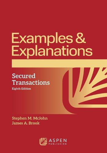 Cover image for Examples & Explanations for Secured Transactions