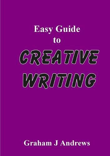 Cover image for Easy Guide To Creative Writing