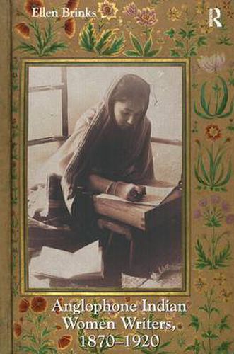 Cover image for Anglophone Indian Women Writers, 1870-1920