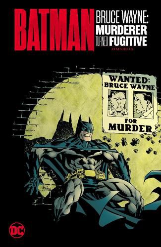 Cover image for Batman: Bruce Wayne - Murderer Turned Fugitive Omnibus