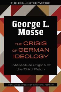 Cover image for The Crisis of German Ideology: Intellectual Origins of the Third Reich