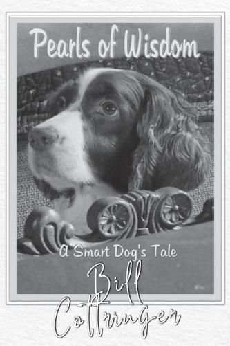 Cover image for Pearls Of Wisdom: A Smart Dog's Tale