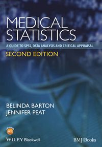 Cover image for Medical Statistics - A Guide to SPSS, Data Analysis and Critical Appraisal 2e