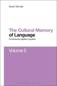 Cover image for Cultural Memory of Language: Contemporary Applied Linguistics Volume 5