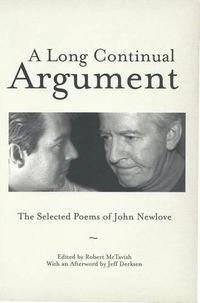 Cover image for A Long Continual Argument: The Selected Poems of John Newlove