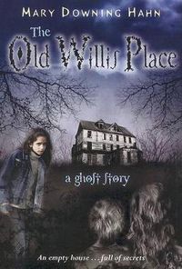 Cover image for The Old Willis Place: A Ghost Story