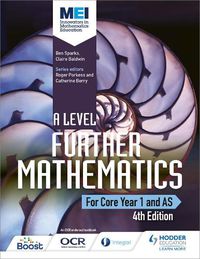 Cover image for MEI A Level Further Mathematics Core Year 1 (AS) 4th Edition