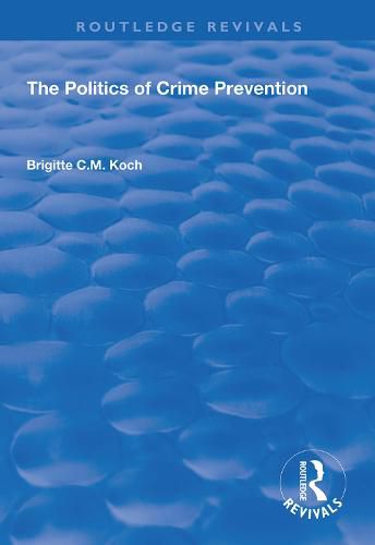 Cover image for The Politics of Crime Prevention