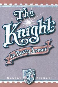 Cover image for The Knight in Rusty Armor