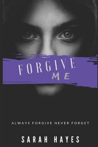 Cover image for Forgive Me