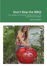 Cover image for Don't Skip the BBQ!