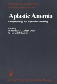 Cover image for Aplastic Anemia: Pathophysiology and Approaches to Therapy