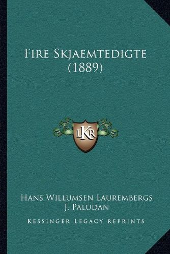 Cover image for Fire Skjaemtedigte (1889)