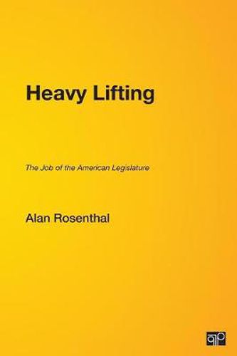 Heavy Lifting: The Job of the American Legislature