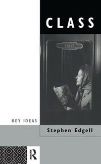 Cover image for Class: Key Concept in Sociology