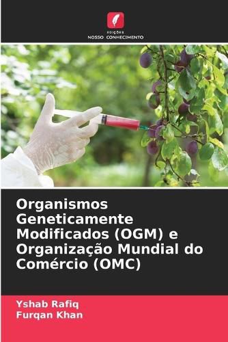 Cover image for Organismos Geneticamente Modificados (OGM) e Organizacao Mundial do Comercio (OMC)
