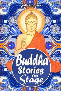 Cover image for Buddha Stories on Stage: A collection of children's plays