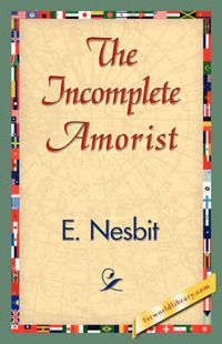 Cover image for The Incomplete Amorist
