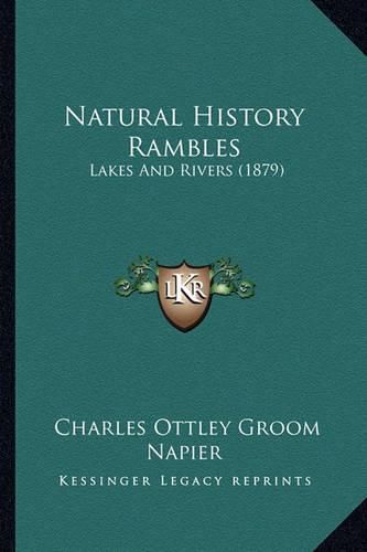 Cover image for Natural History Rambles: Lakes and Rivers (1879)