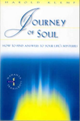 Cover image for Journey of Soul: How to Find Answers to Your Life's Mysteries