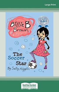 Cover image for The Soccer Star: Billie B Brown 2