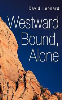 Cover image for Westward Bound, Alone