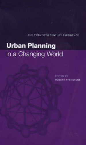 Cover image for Urban Planning in a Changing World: The Twentieth Century Experience