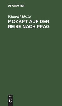 Cover image for Mozart Auf Der Reise Nach Prag: Novelle