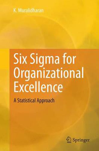 Cover image for Six Sigma for Organizational Excellence: A Statistical Approach