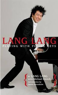 Cover image for Lang Lang: Playing with Flying Keys