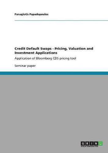 Cover image for Credit Default Swaps - Pricing, Valuation and Investment Applications