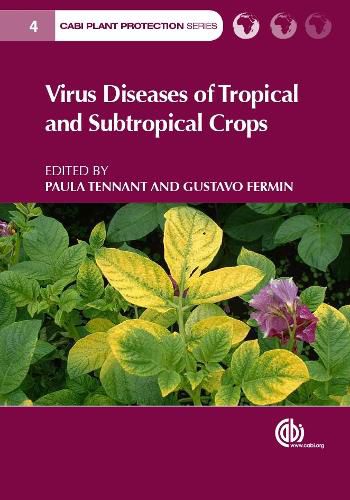 Virus Diseases of Tropical and Subtropical Crops