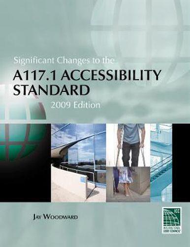 Cover image for Significant Changes to the A117.1 Accessibility Standard: 2009 Edition